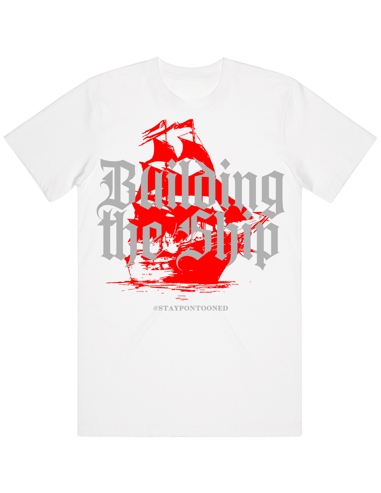 Building The Ship Shirt