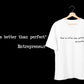 Done is Better Than Perfect